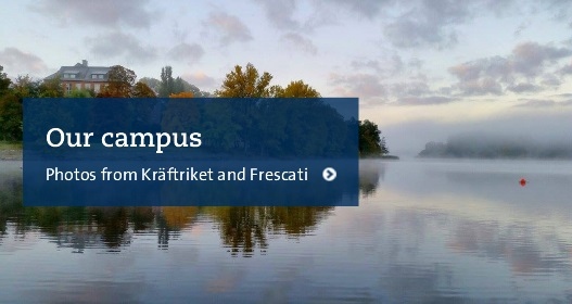 Our campus. Photos from Kräftriket and Frescati